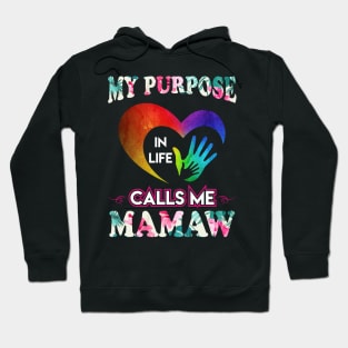 my purpose in life calls me mamaw Hoodie